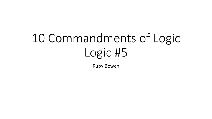 10 commandments of logic logic 5 n.w