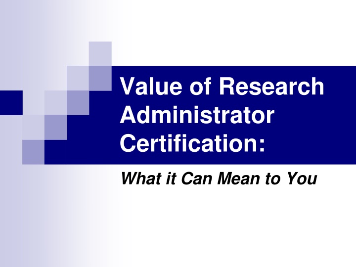 value of research administrator certification n.w