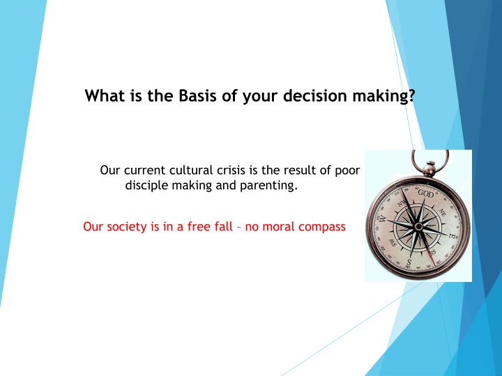 what is the basis of your decision making n.w