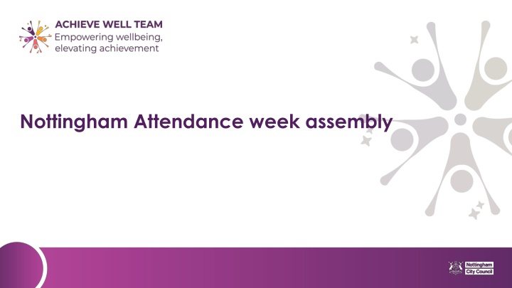 nottingham attendance week assembly n.w