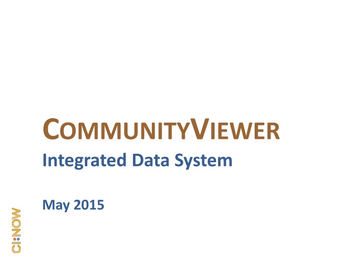 c ommunity v iewer integrated data system n.w
