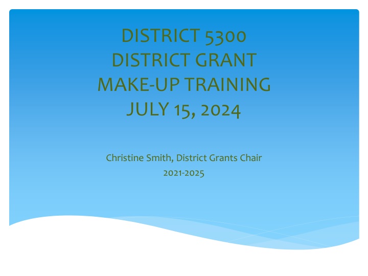 district 5300 district grant make up training n.w