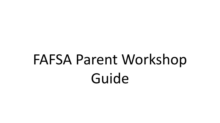 fafsa parent workshop guide n.w