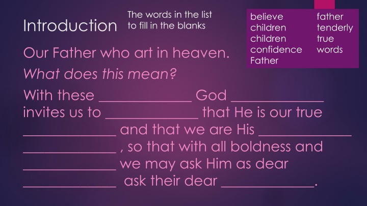 the words in the list to fill in the blanks n.w