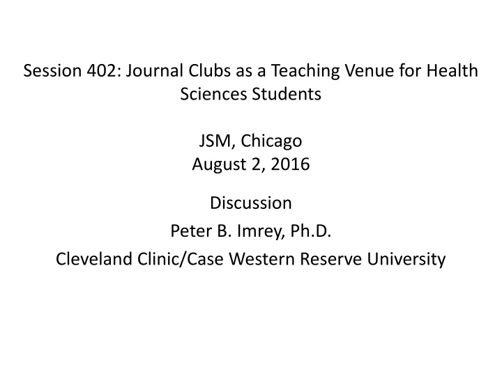 session 402 journal clubs as a teaching venue n.w