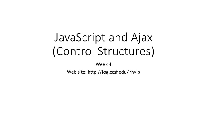 javascript and ajax control structures n.w