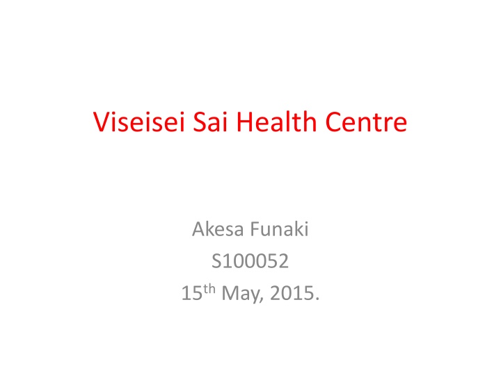 viseisei sai health centre n.w