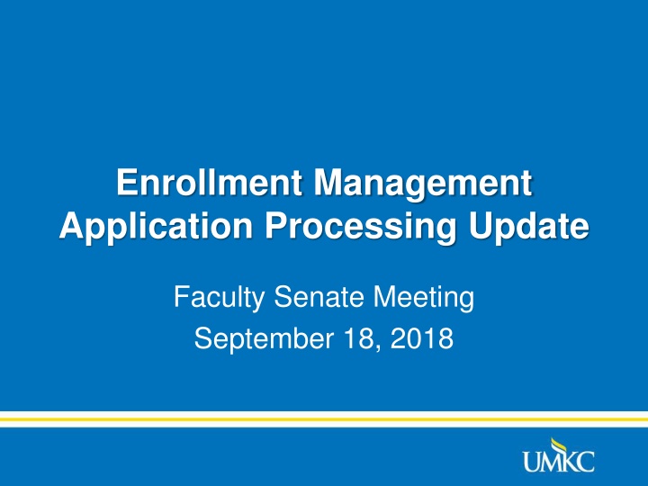 enrollment management application processing n.w