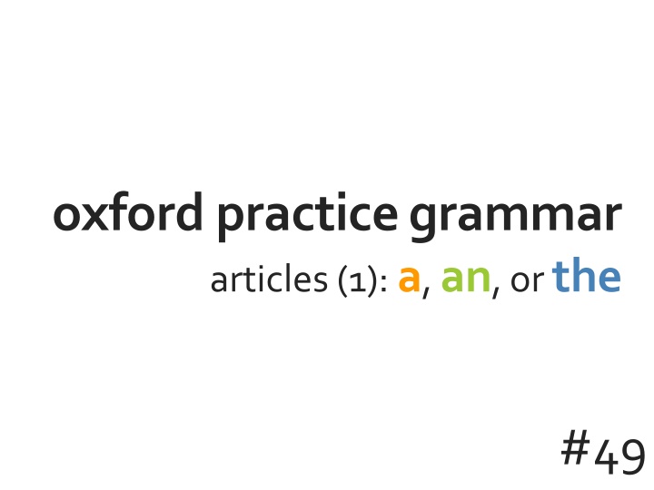 oxford practicegrammar articles 1 a an or the n.w