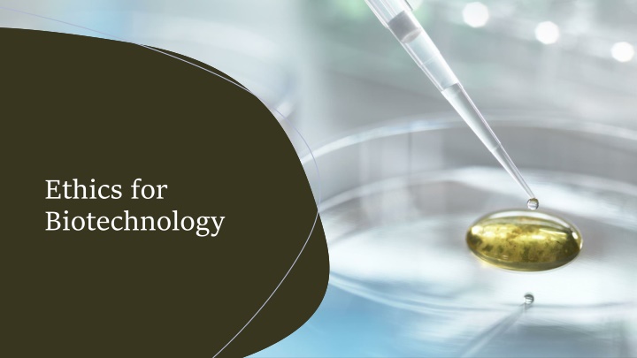 ethics for biotechnology n.w