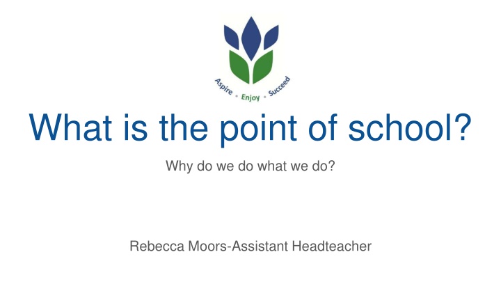 what is the point of school n.w