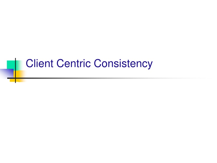 client centric consistency n.w
