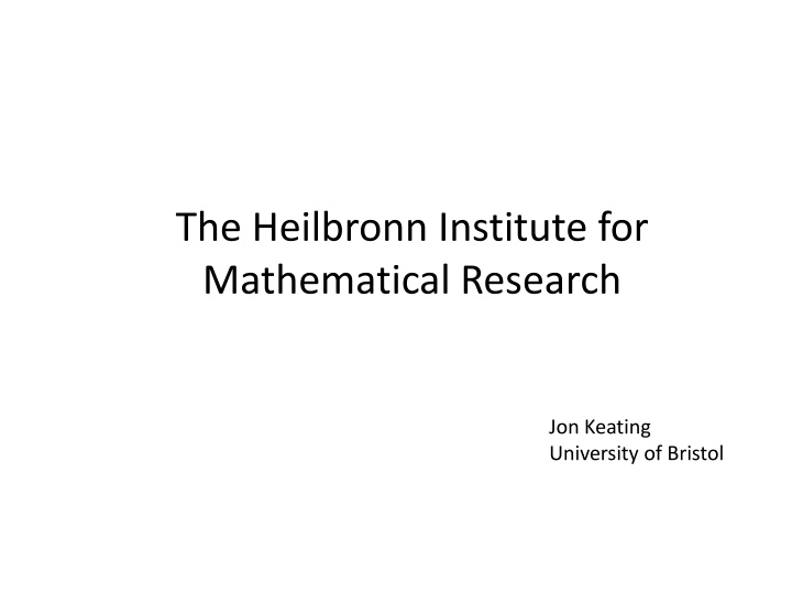 the heilbronn institute for mathematical research n.w