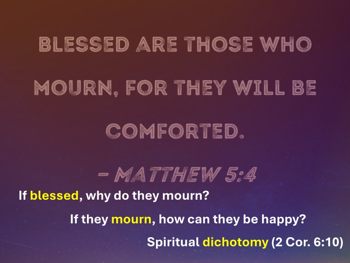 if blessed why do they mourn n.w