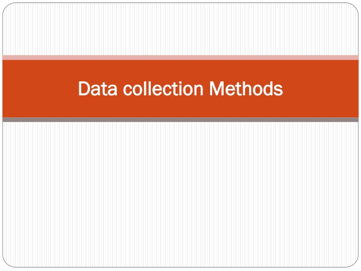data collection methods data collection methods n.w