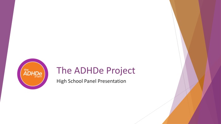 the adhde project high school panel presentation n.w