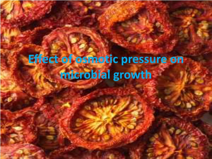 effect of osmotic pressure on microbial growth n.w