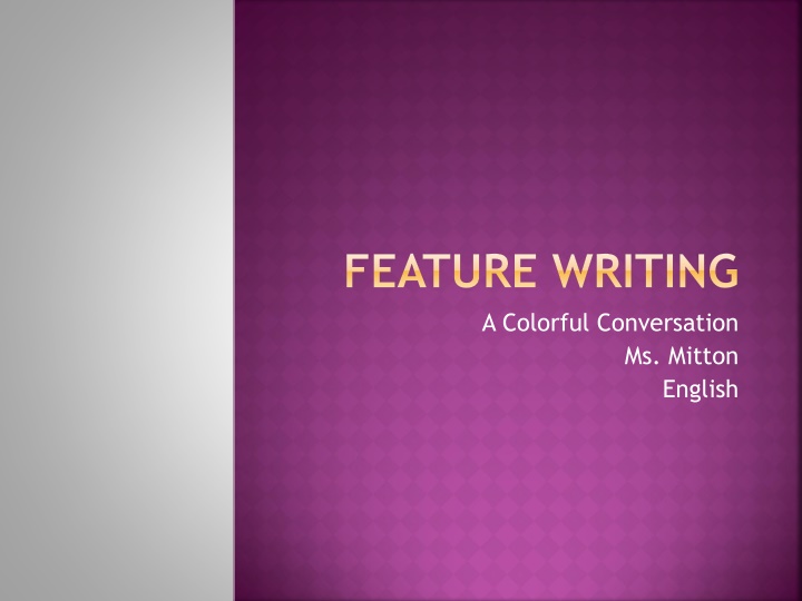 feature writing a colorful conversation n.w