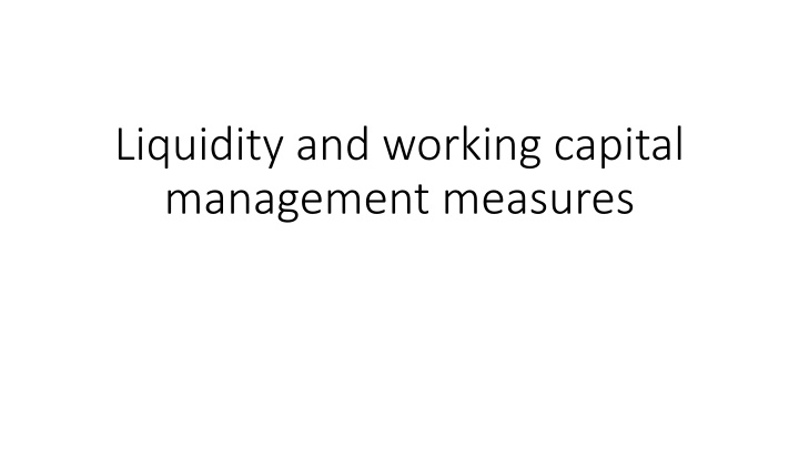 liquidity and working capital management measures n.w