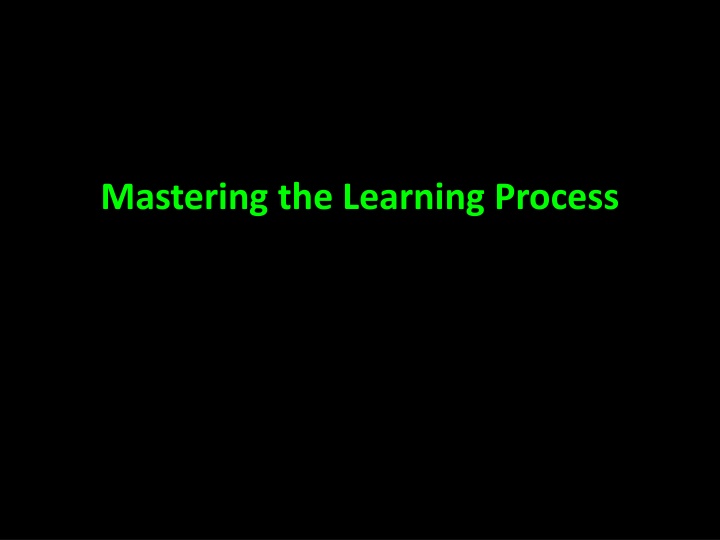 mastering the learning process n.w