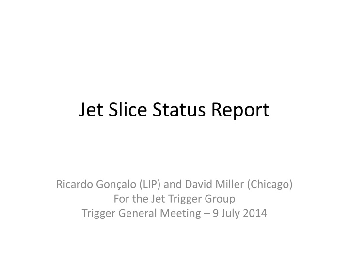 jet slice status report n.w