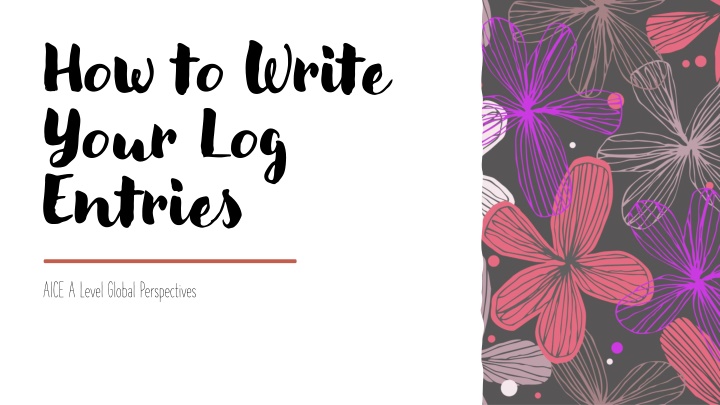 how to write your log entries n.w