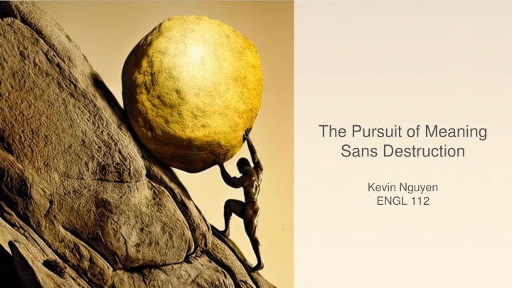 the pursuit of meaning sans destruction n.w
