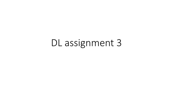 dl assignment 3 n.w