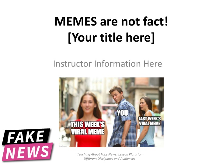 memes are not fact your title here n.w