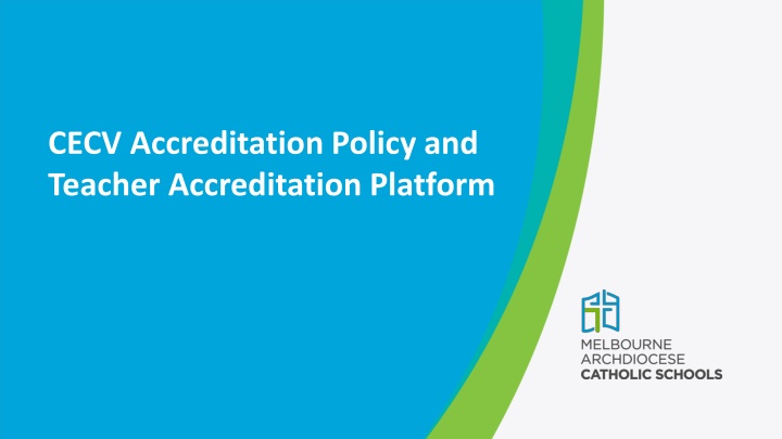 Catholic Education: Accreditation Policy and Teacher Accreditation