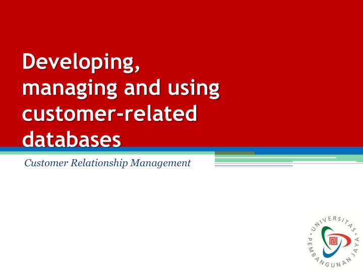 developing managing and using customer related n.w