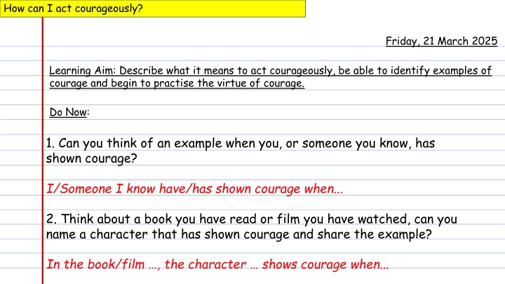 how can i act courageously n.w