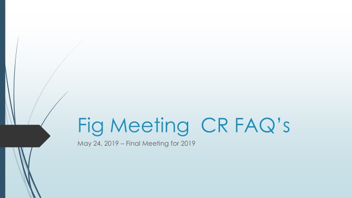fig meeting cr faq s may 24 2019 final meeting n.w