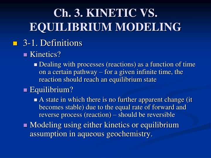 ch 3 kinetic vs equilibrium modeling n.w