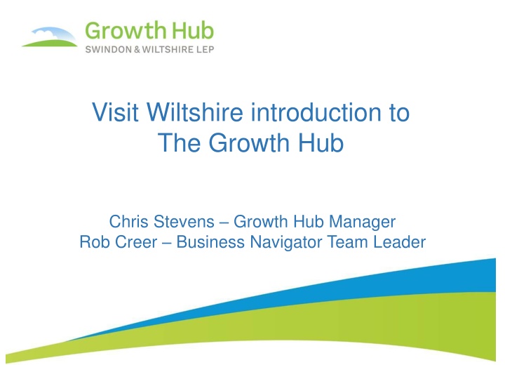Swindon & Wiltshire Growth Hub Overview