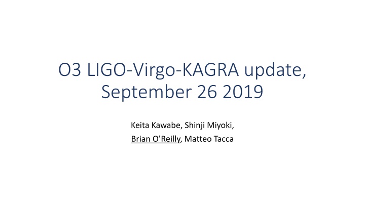 o3 ligo virgo kagra update september 26 2019 n.w