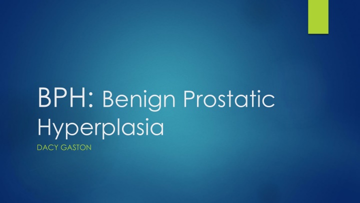 bph benign prostatic hyperplasia dacy gaston n.w