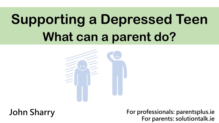supporting a depressed teen what can a parent do n.w