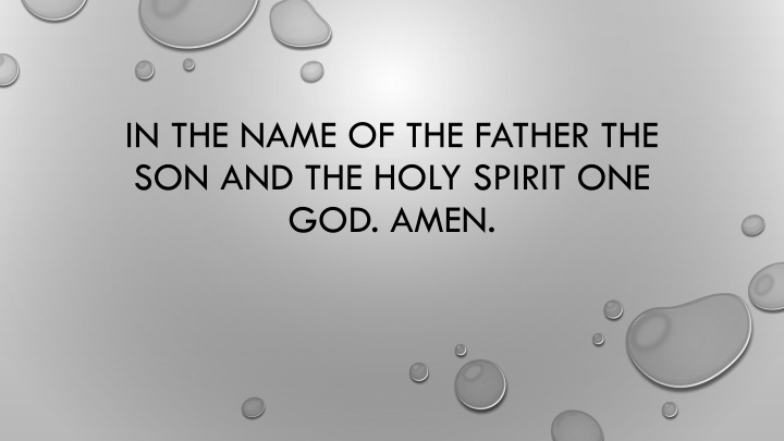 in the name of the father the son and the holy n.w