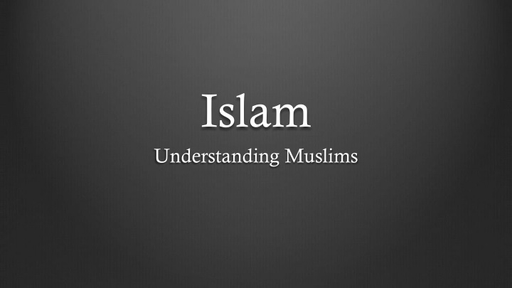 islam understanding muslims n.w