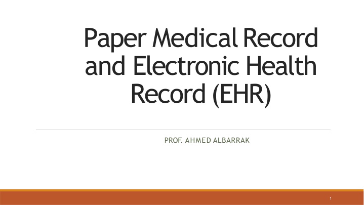 paper medical record and electronic health record n.w