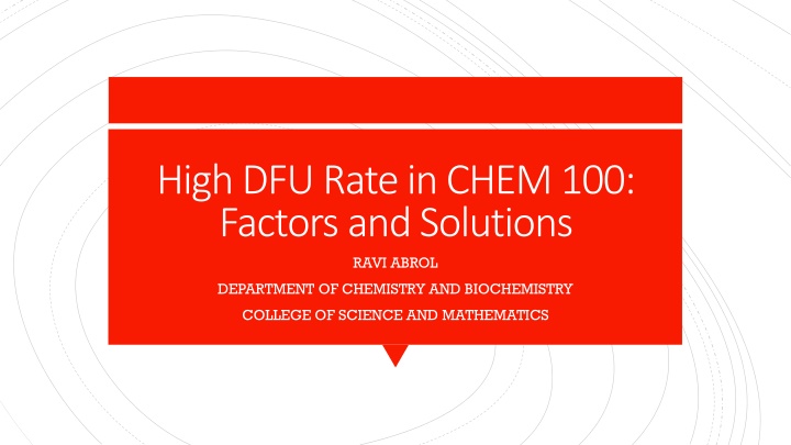 high dfu rate in chem 100 factors and solutions n.w