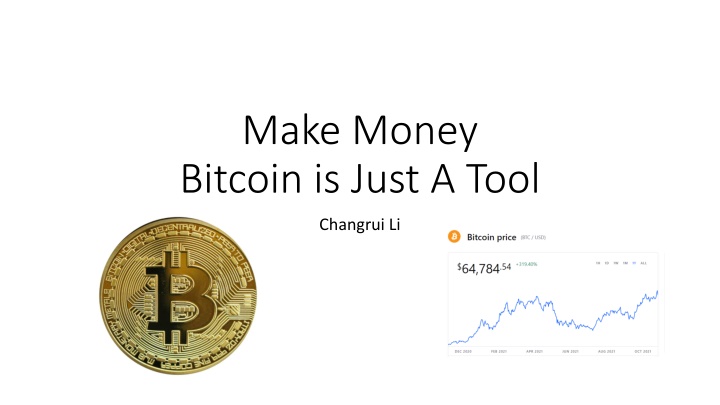 make money bitcoin is just a tool n.w