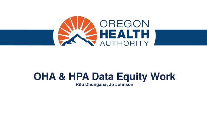 oha hpa data equity work ritu dhungana jo johnson n.w