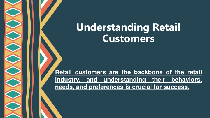 understanding retail customers n.w