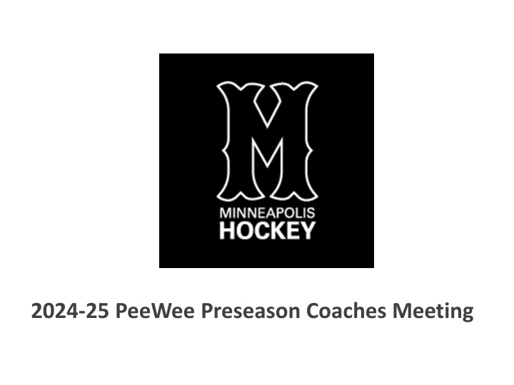 2024 25 peewee preseason coaches meeting n.w