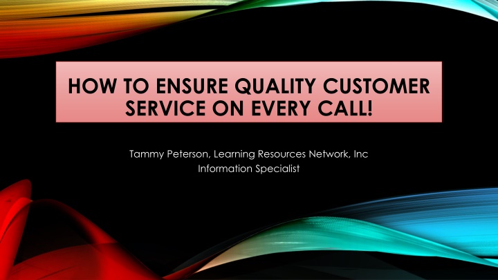 how to ensure quality customer service on every n.w