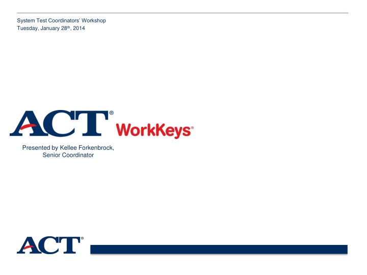 system test coordinators workshop tuesday january n.w