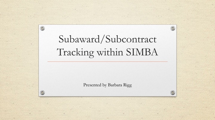 subaward subcontract tracking within simba n.w