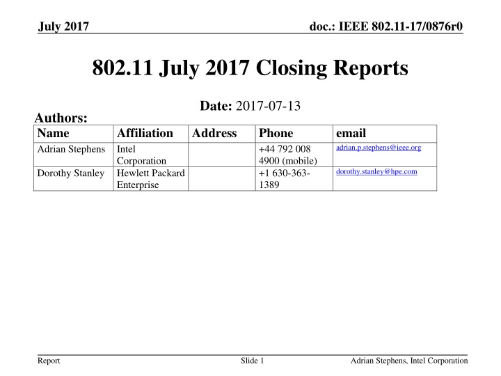 July 2017 IEEE Closing Reports Summary
